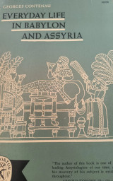 Everyday life in Babylon and Assyria