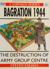 Bagration 1944. The Destruction of Army Group Centre