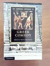 The Cambridge Companion to Greek Comedy The Cambridge Companion to Greek Comedy