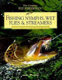 Fishing Nymphs, Wet Flies and Streamers