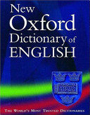 The New Oxford Dictionary of English.