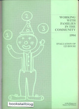 Working with Families in the Community : 1994 – Evaluation of 123 House