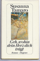 Geh, wohin dein Herz dich trägt
