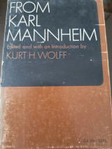 From Karl Mannheim. Edited with an Introd. by Kurt H. Wolff