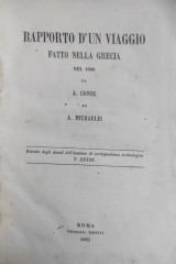 Rapporto d'un viaggio fatto nella Grecia nel 1860 da A. Conze ed A. Michaelis