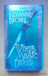Where Magic Dwells