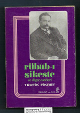 Rubab-i Sikeste : ve diger eserleri