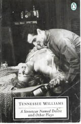 A streetcar named desire and other plays