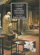 Using historic houses - a teacher's guide