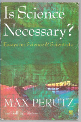 Is Science Necessary ?