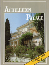 Achilleion Palace History and Tour