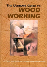 The Ultimate Guide to Woodworking