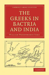 The Greeks in Bactria and India The Greeks in Bactria and India