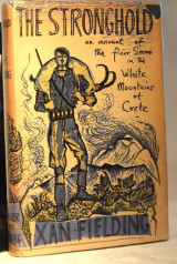 The Stronghold. An Account of the Four Seasons in The White Mountains of Crete