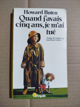 Quand j'avais cinq ans, je m'ai tué