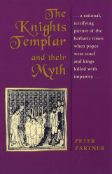 The Knights Templar and Their Myth