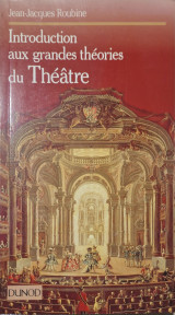 Introduction aux grandes théories du théâtre