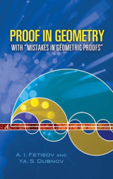 Proof in Geometry: With "Mistakes in Geometric Proofs"