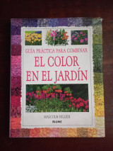 Guia Practica Para Combinar el Color en el Jardin Malcolm Hillier