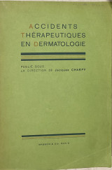 Accidents Thérapeutiques en Dermatologie