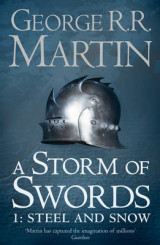 A Storm of Swords: Part 1 Steel and Snow (Reissue) Part 1 A Storm of Swords: Part 1 Steel and Snow (Reissue) Steel and Snow