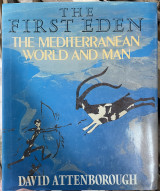 The First Eden - The Mediterranean World and Man