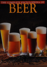 The complete encyclopedia of beer