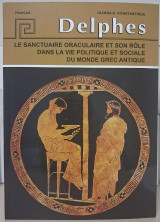 DELPHES: LE SANCTUAIRE ORACULAIRE ET SON ROLE DANS LA VIE POLITIQUE ET SOCIALE DU MONDE GREC ANTIQUE