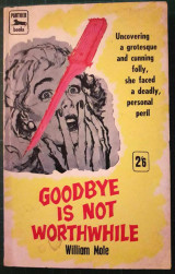 Goodbye is not worthwhile