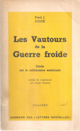 Les Vautours de la Guerre froide, Etude sur le militarisme américain