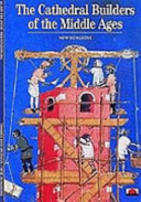 The Cathedral Builders of the Middle Ages