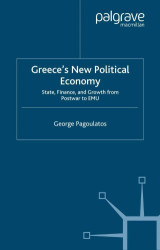 Greece’s new political economy: State, finance, and growth from postwar to EMU