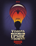 Visions from the Upside Down: Stranger Things Artbook