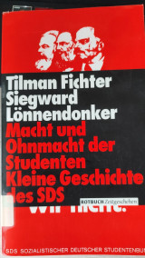 Macht und Ohnmacht der Studenten. Kleine Geschichte der SDS