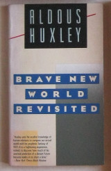 Brave New World Revisited