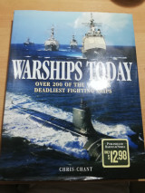 Warships Today: Over 200 of the World's Deadliest Fighting Ships