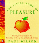 The Little Book of Pleasure