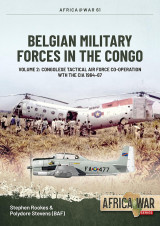 Belgian Military Forces in the Congo: Volume 2 (Africa@War 61)