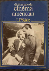 Dictionnaire Du Cinema Americain. Tome 1