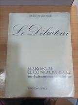 Le Deliateur Cours Gradue de Technique Pianistique