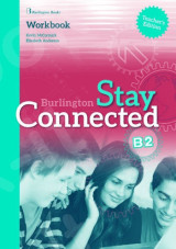 Burlington Stay Connected B2 - Teacher's Workbook