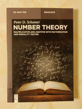Number Theory: Multiplicative and Additive with Factorization and Primality Testing