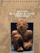 Mound Builders & Cliff Dwellers