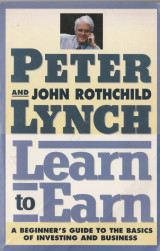 Learn to Earn - A Beginner's Guide to the Basicsof Investing and Business