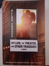My life, the theater and other tragedies - a novel