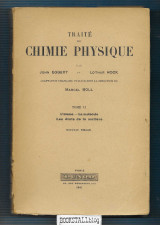 Traite de Chimie Physique : Tome II: L’atome – La molecule – Les etats de la matiere