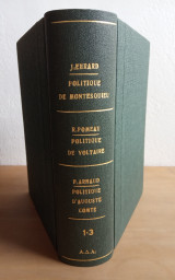 Politique de Modesquieu, Politique de Voltaire, Politique d’Auguste Comte