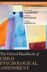 The Oxford Handbook of Child Psychological Assessment (Oxford Library of Psychology)