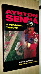 Ayrton Senna A Personal Tribute