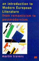 An Introduction to Modern European Literature: From Romanticism to Postmodernism